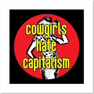 Cowgirls Hate Capitalism Posters and Art